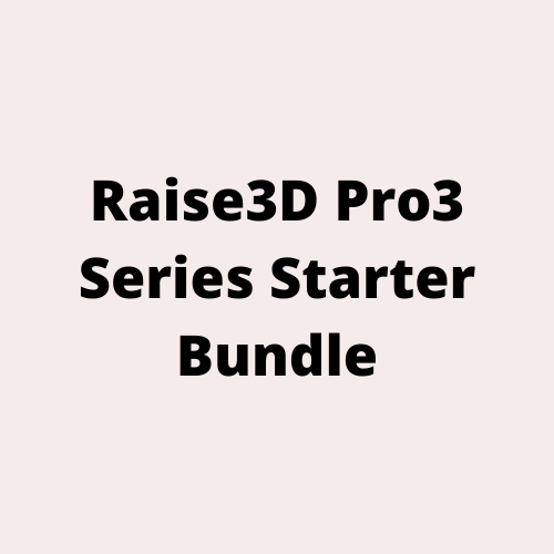 Raise3D_Pro3_Series_Starter_Bundle